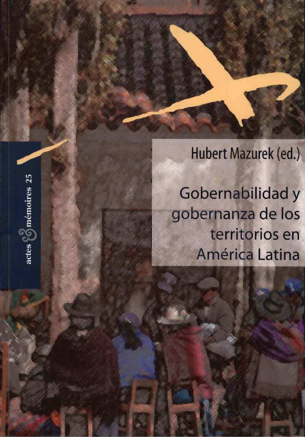 Gobernabilidad y gobernanza de los territorios en America Latina